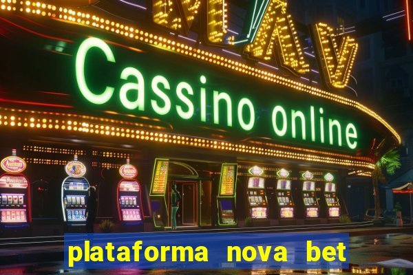 plataforma nova bet de 5 reais